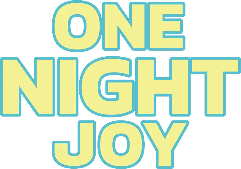ONE NIGHT JOY